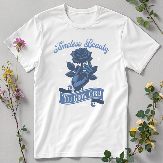Rose Unisex T-Shirt 'Timeless Beauty' with 'You Grow, Girl'