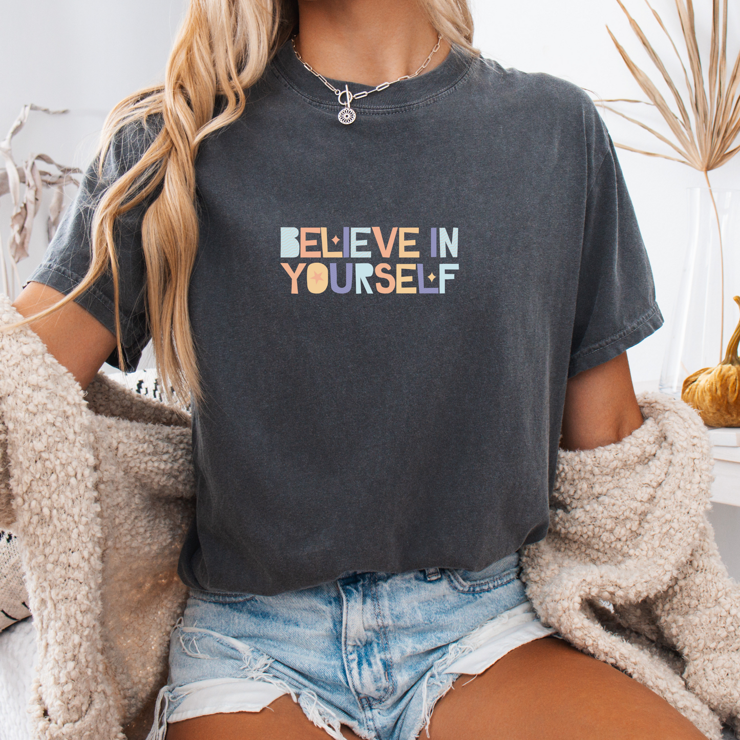Believe in Yourself — Self-Worth Tee