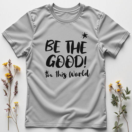Be the Good Tee