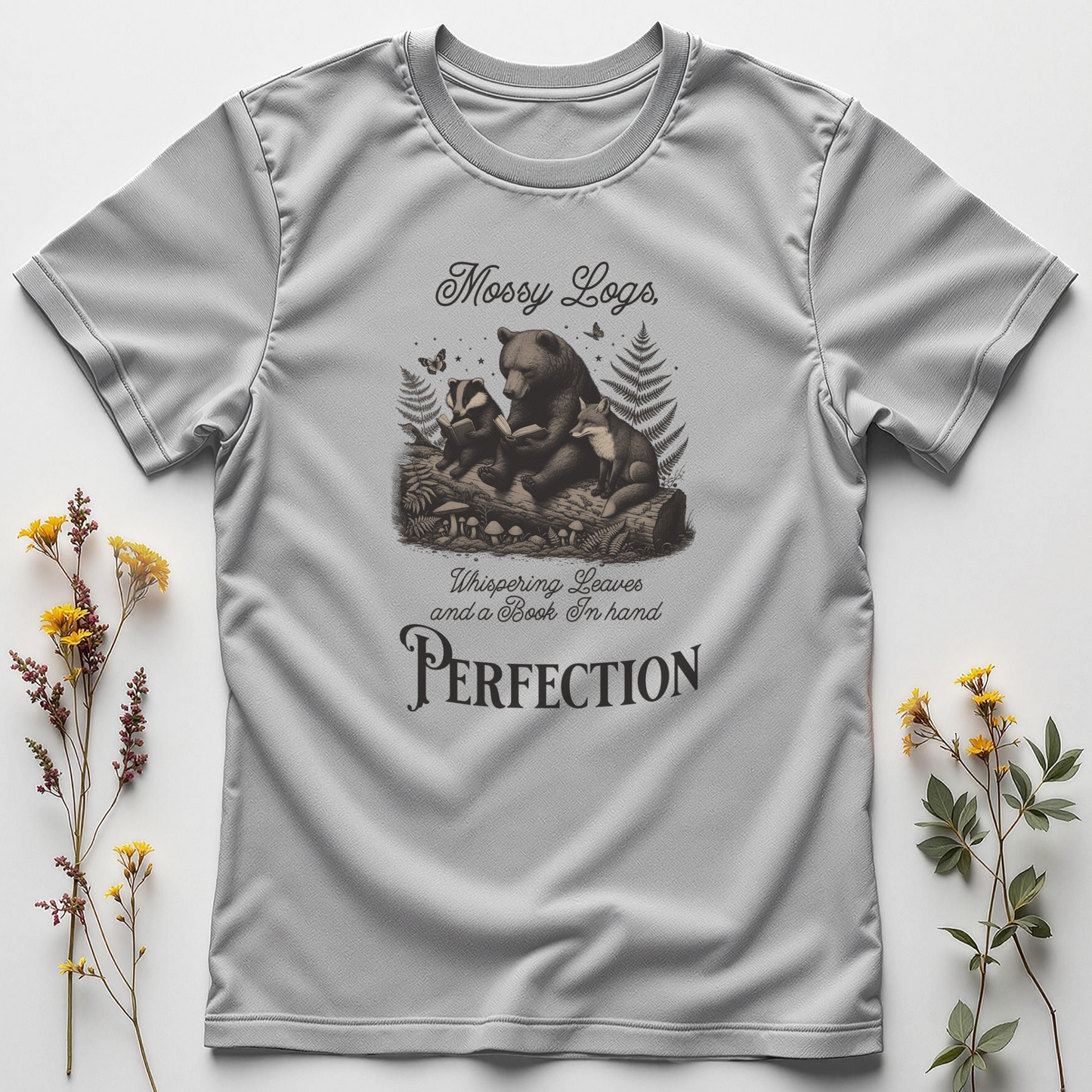 MOSSY LOGS, WHISPERING LEAVES, AND A BOOK IN HAND - PERFECTION TEE