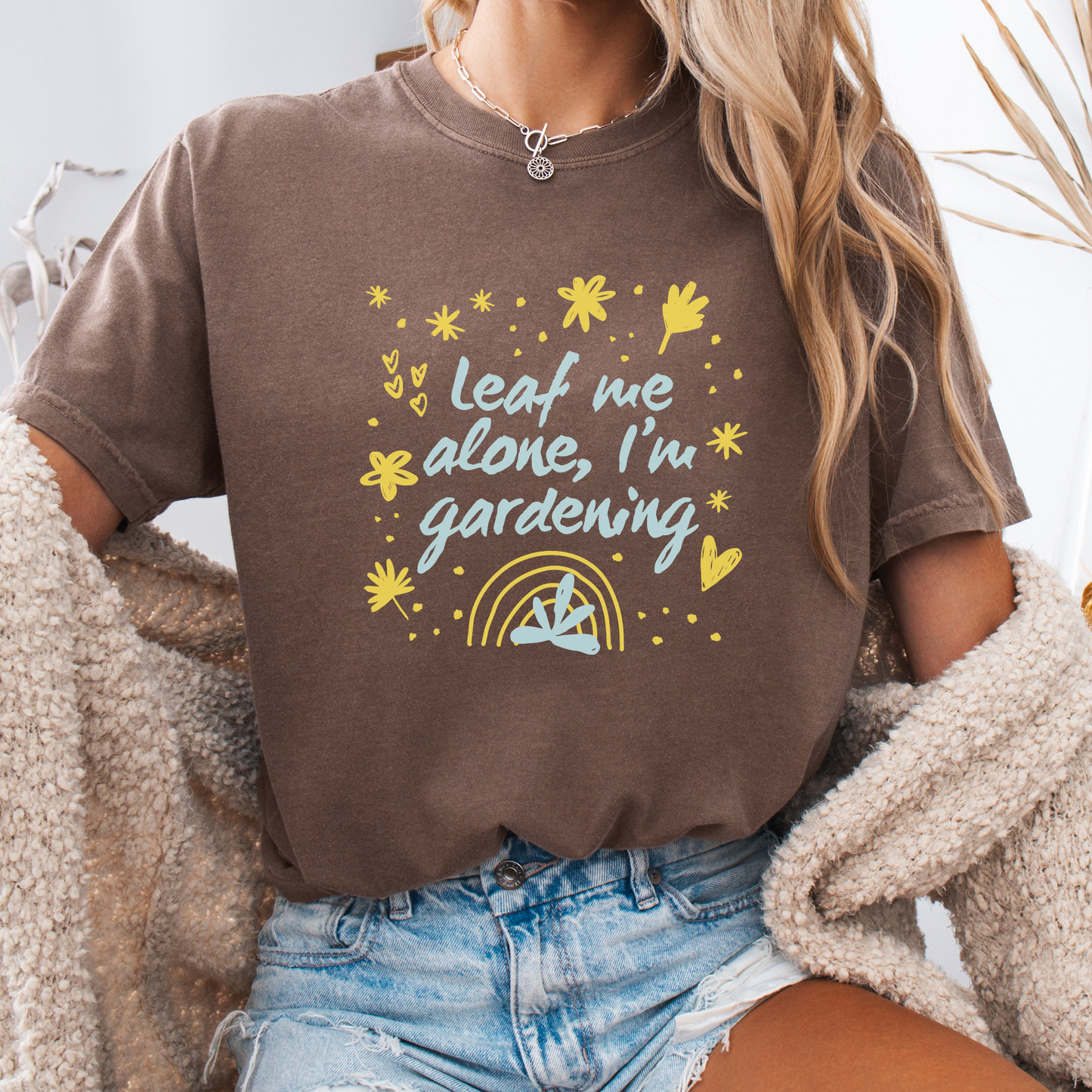 Leaf Me Alone, I’m Gardening — Nature-Lover Tee