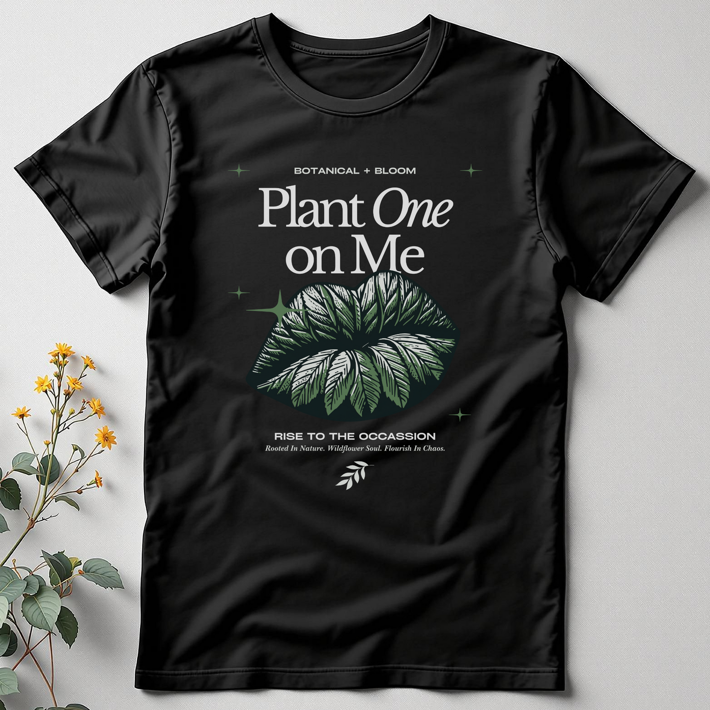 Plant One on Me Tee