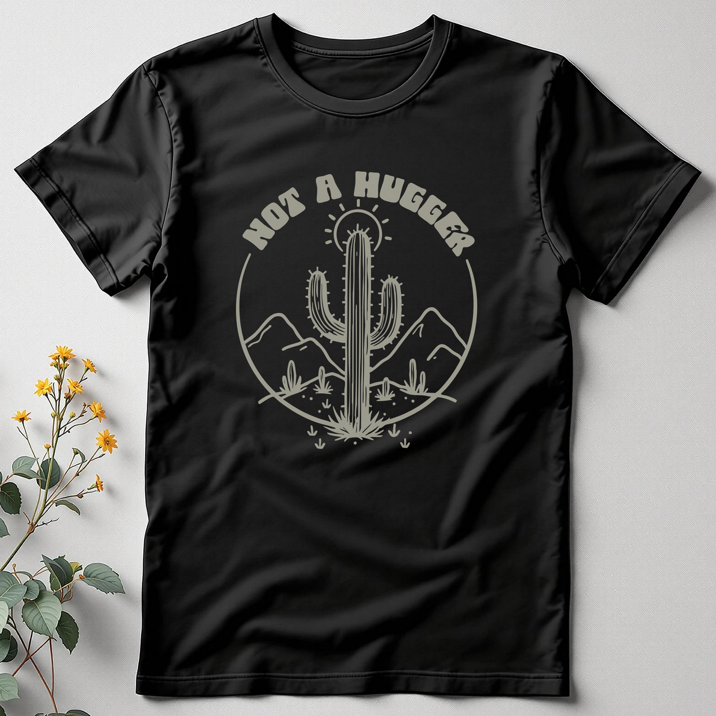 Not a Hugger Tee