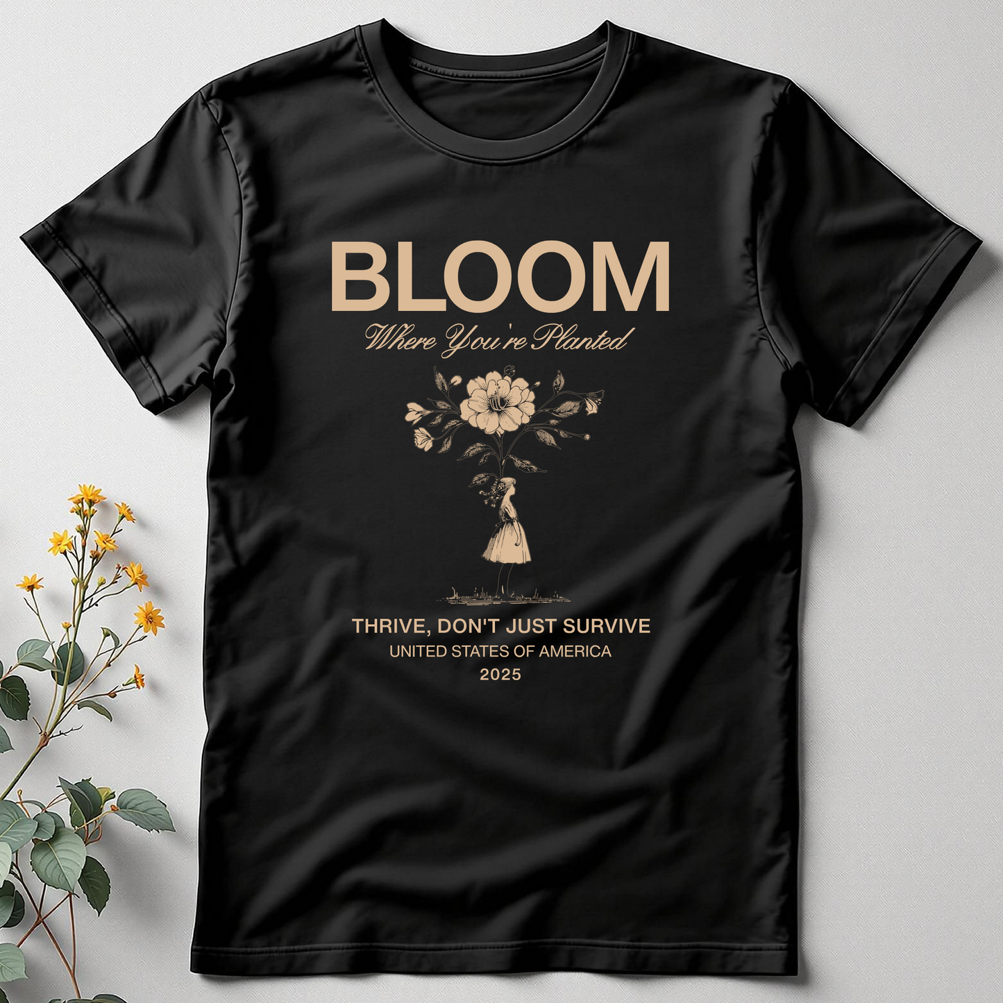 Bloom Where You’re Planted Tee