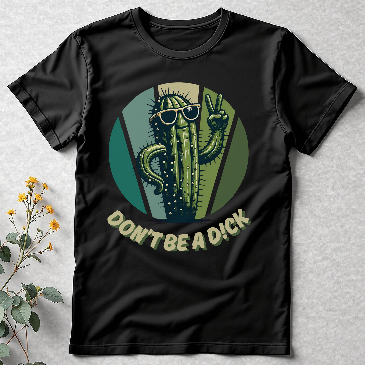Don’t Be a D!ck Tee