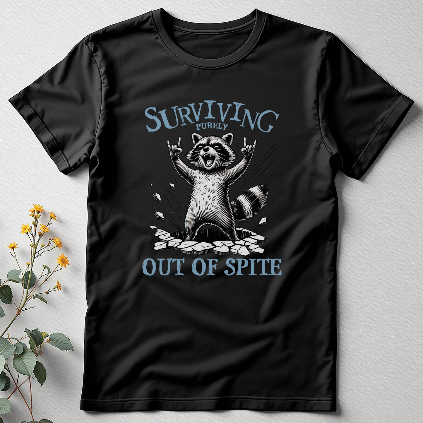 Still Standing – Surviving Purely Out of Spite Tee