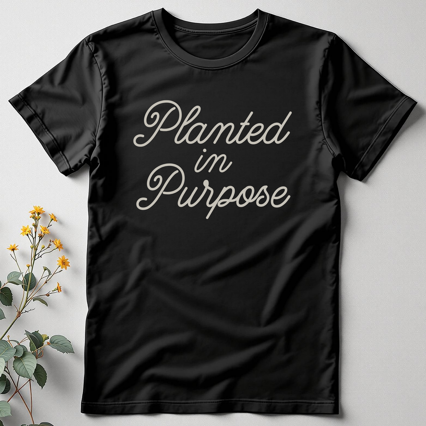 Planted in Purpose Tee
