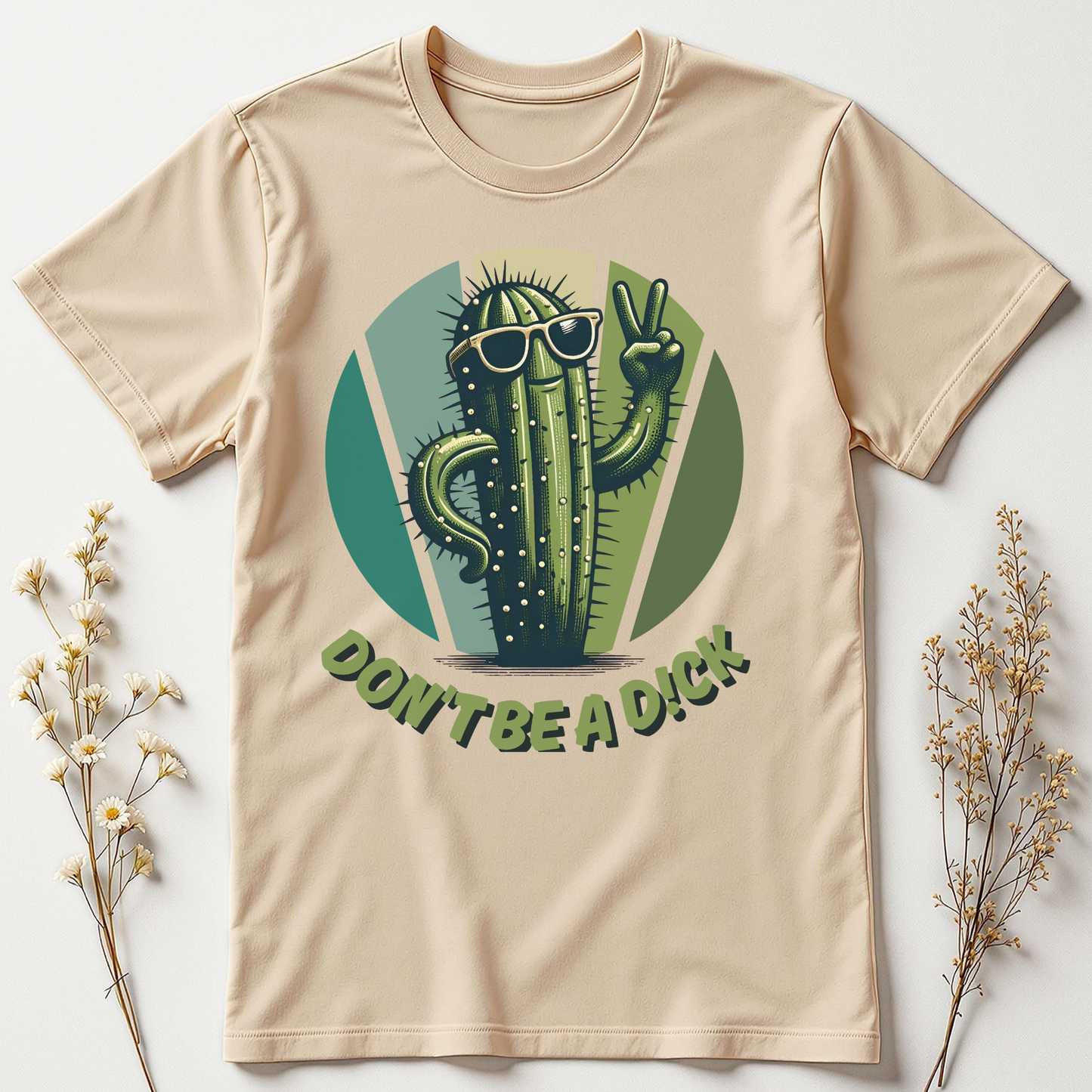 Don’t Be a D!ck Tee