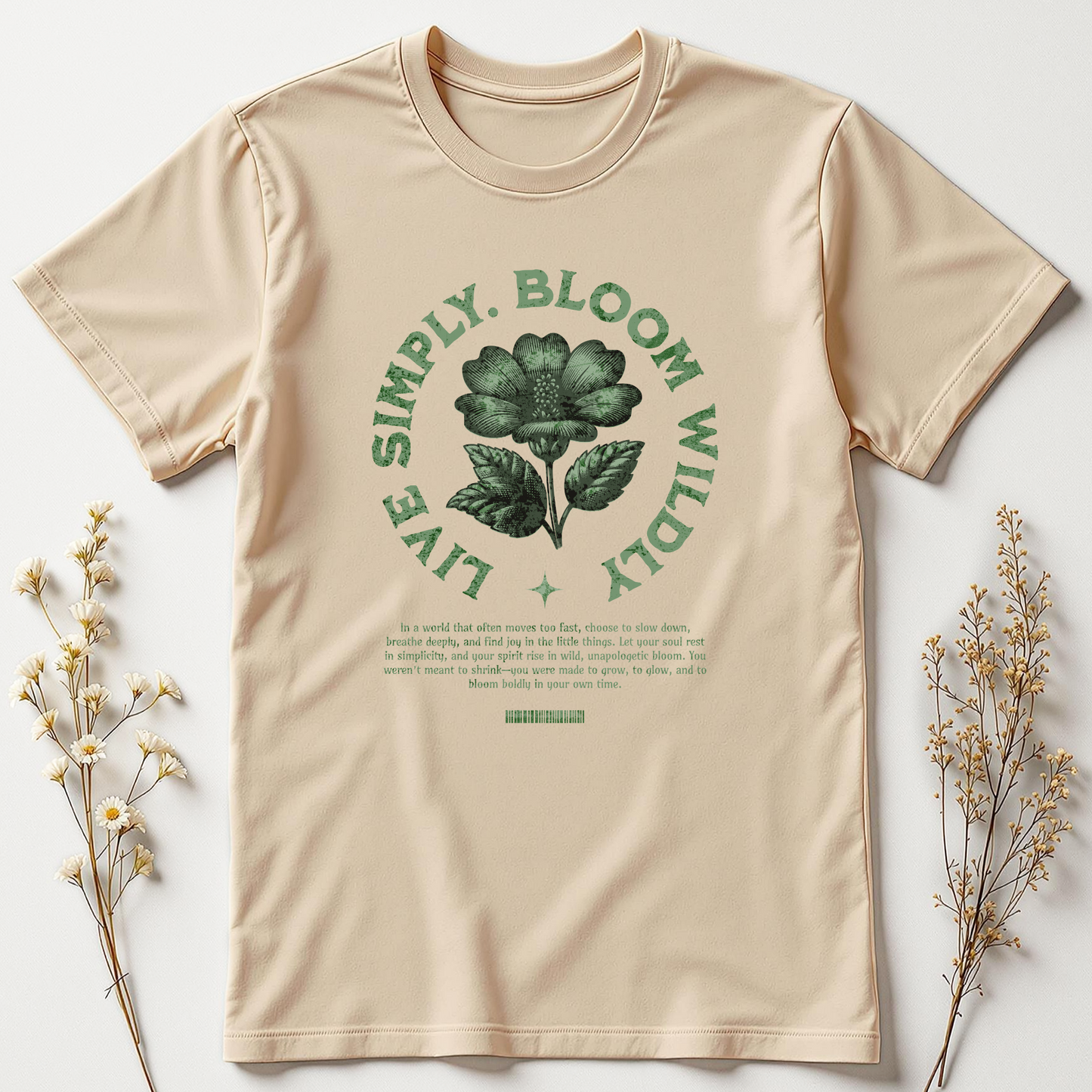 Live Simply, Bloom Wildly Tee