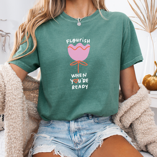 Flourish When You're Ready — Soul-Paced Tee