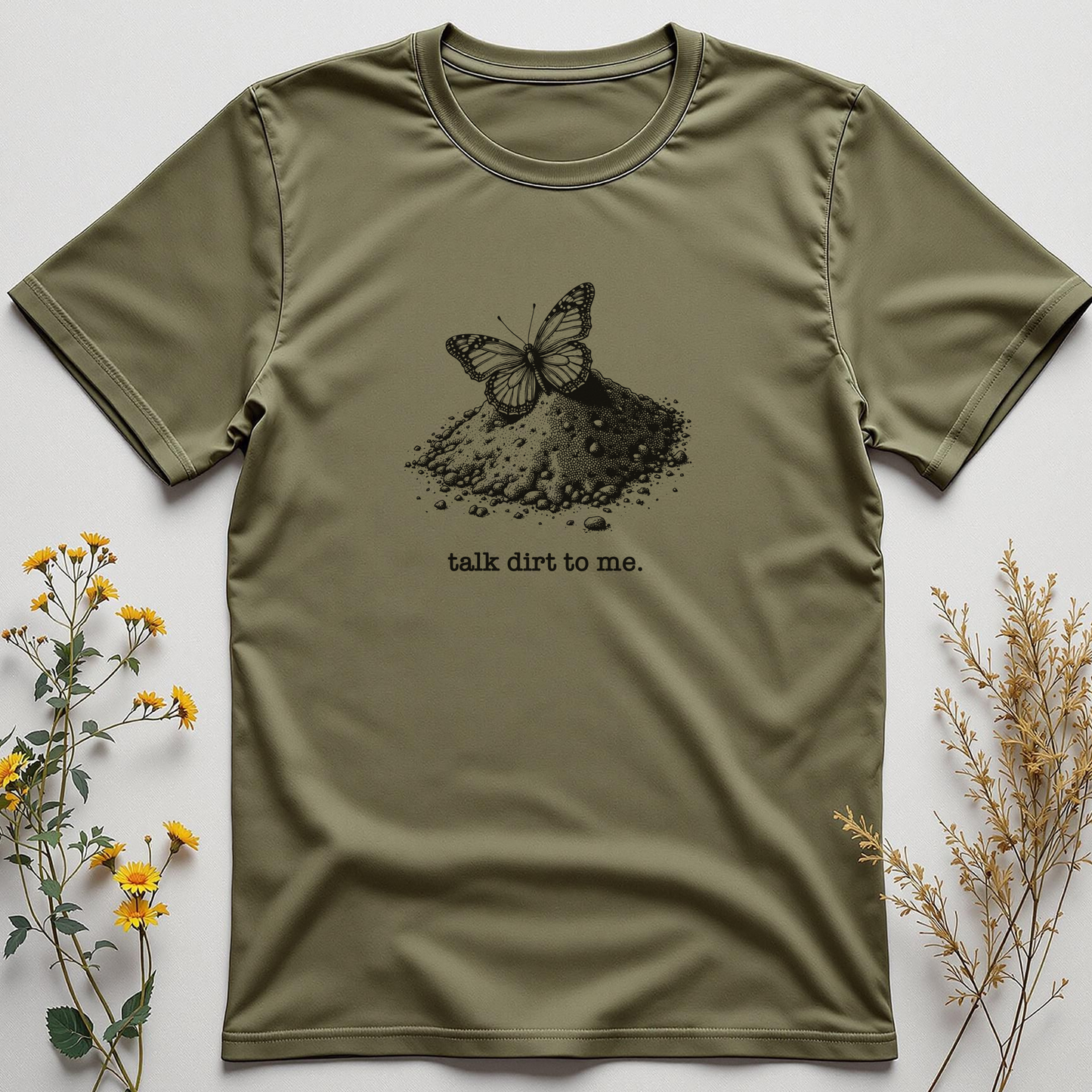 Talk Dirt to Me Tee