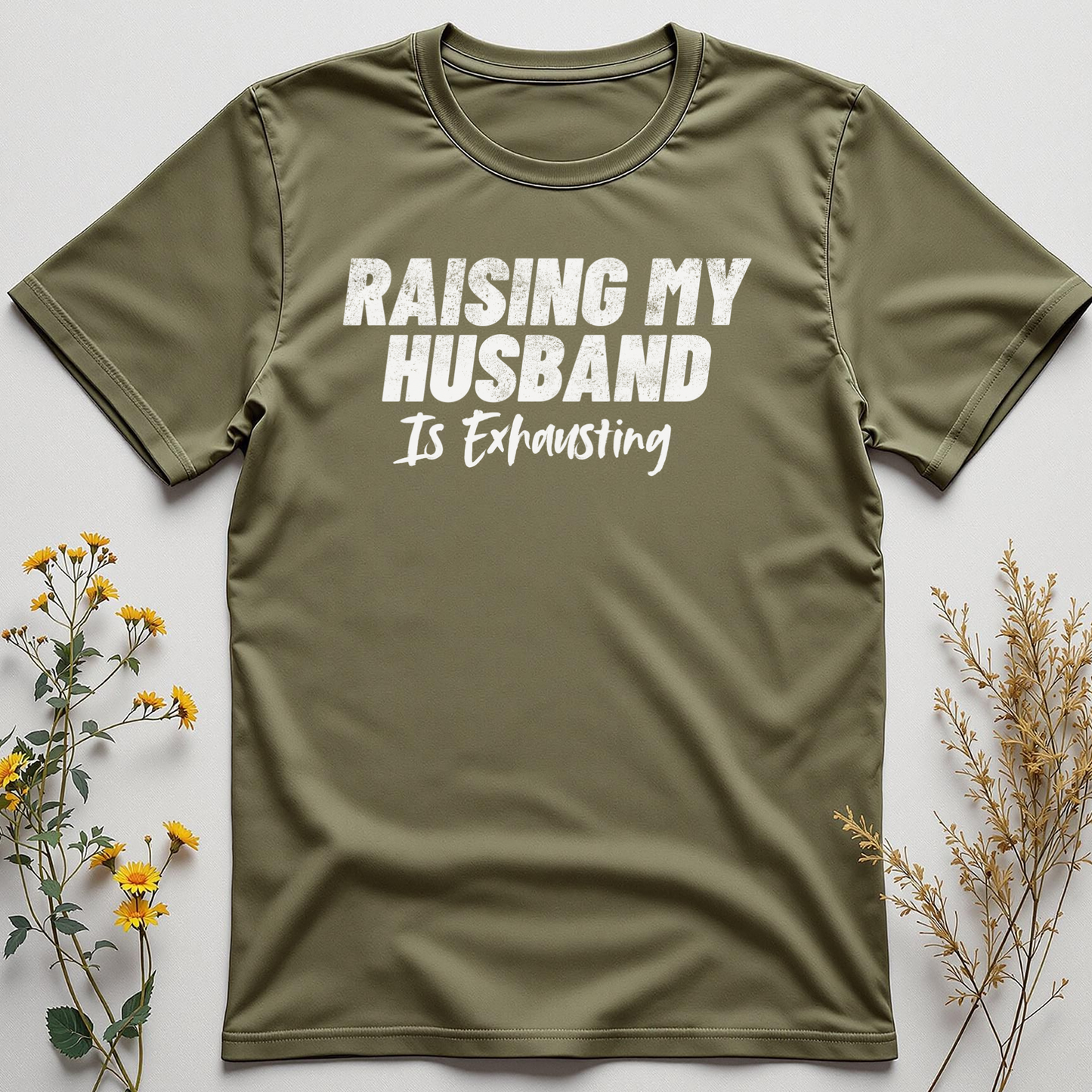 Husband Raising Is a Full-Time Job Tee