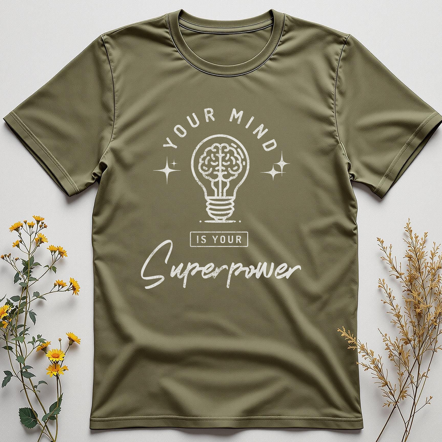 Your Mind Is Your Superpower Tee