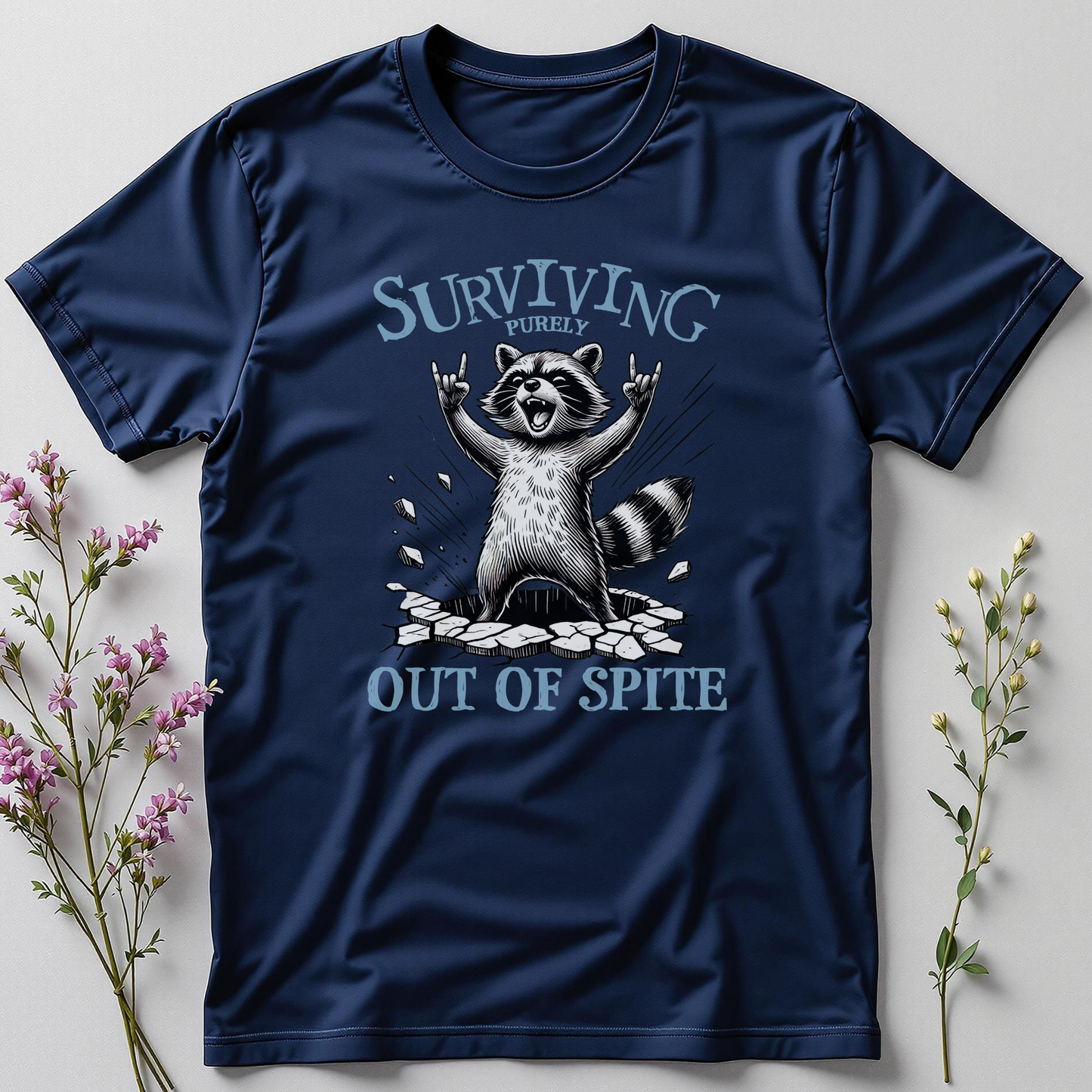 Still Standing – Surviving Purely Out of Spite Tee