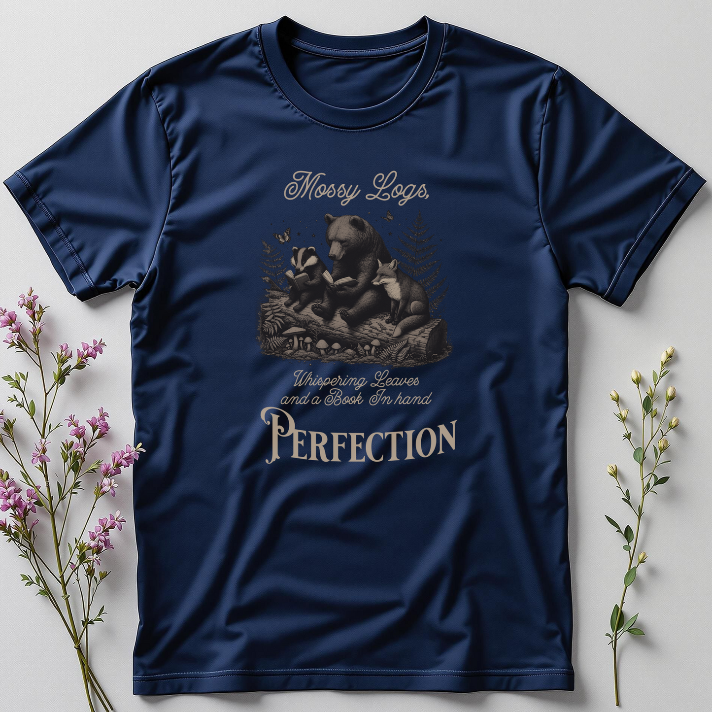 MOSSY LOGS, WHISPERING LEAVES, AND A BOOK IN HAND - PERFECTION TEE