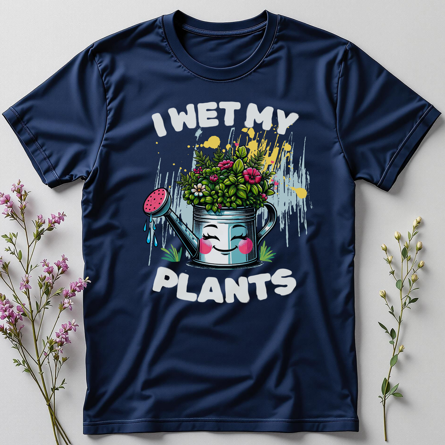 I Wet My Plants Tee