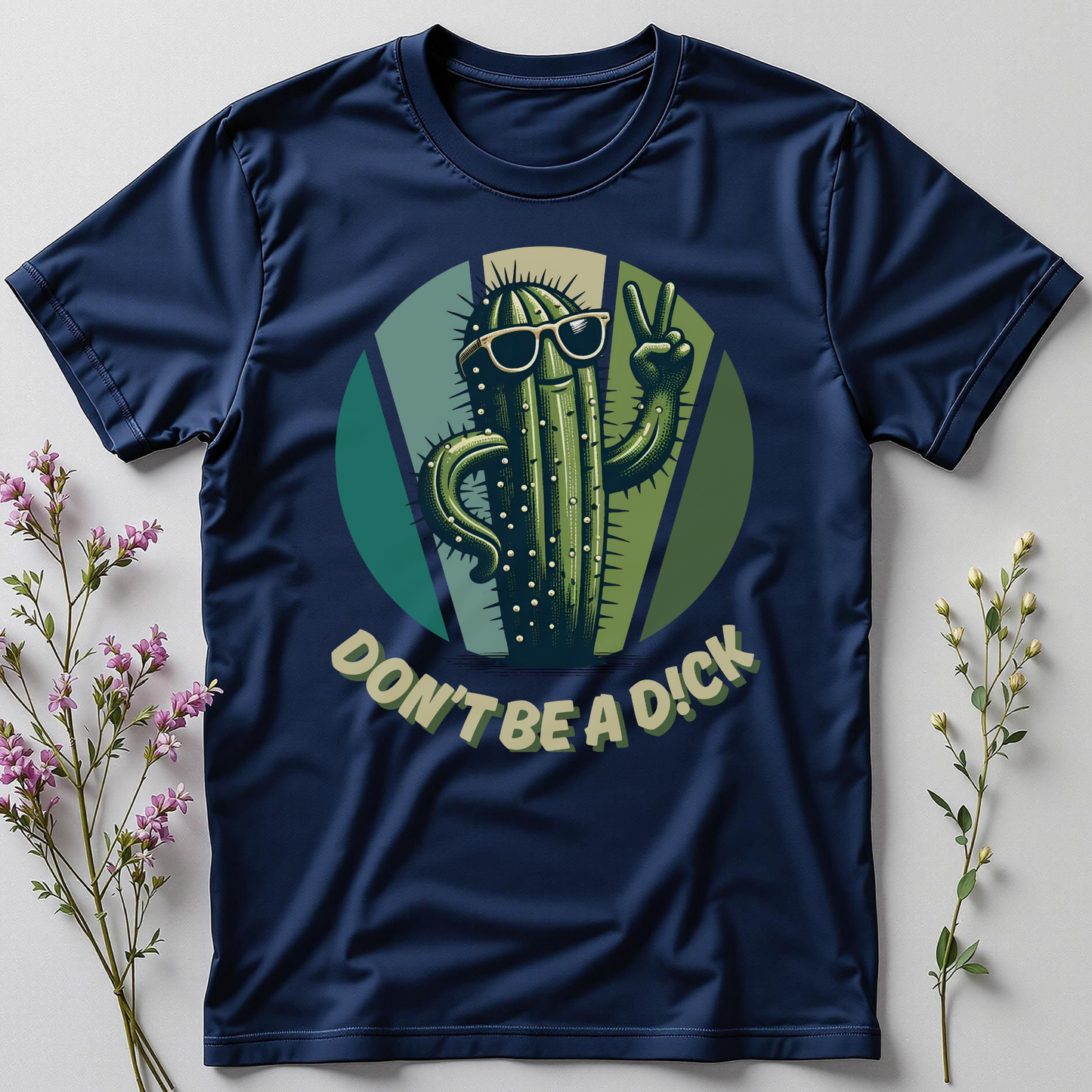 Don’t Be a D!ck Tee
