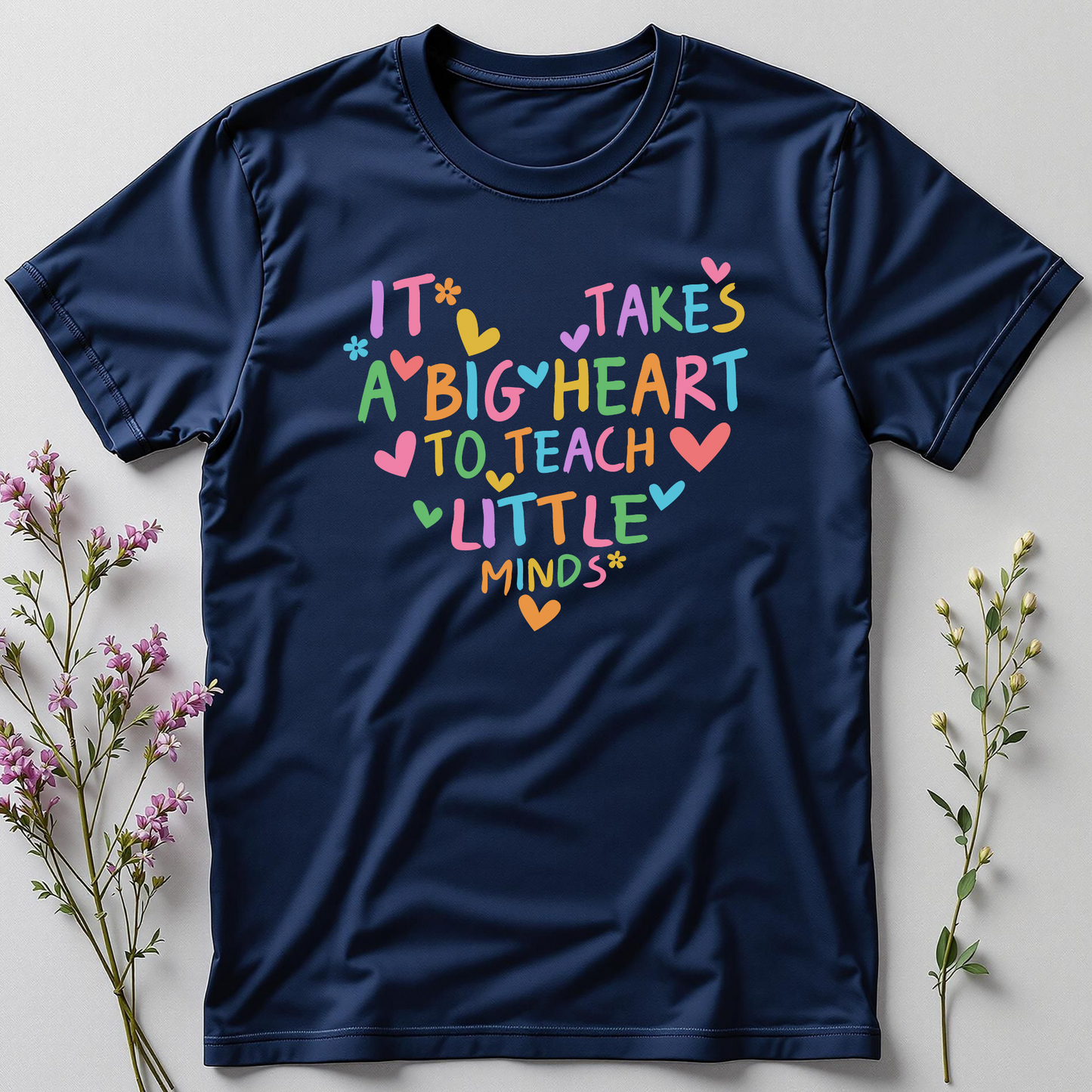 Big Heart, Little Minds — Teacher Love Tee