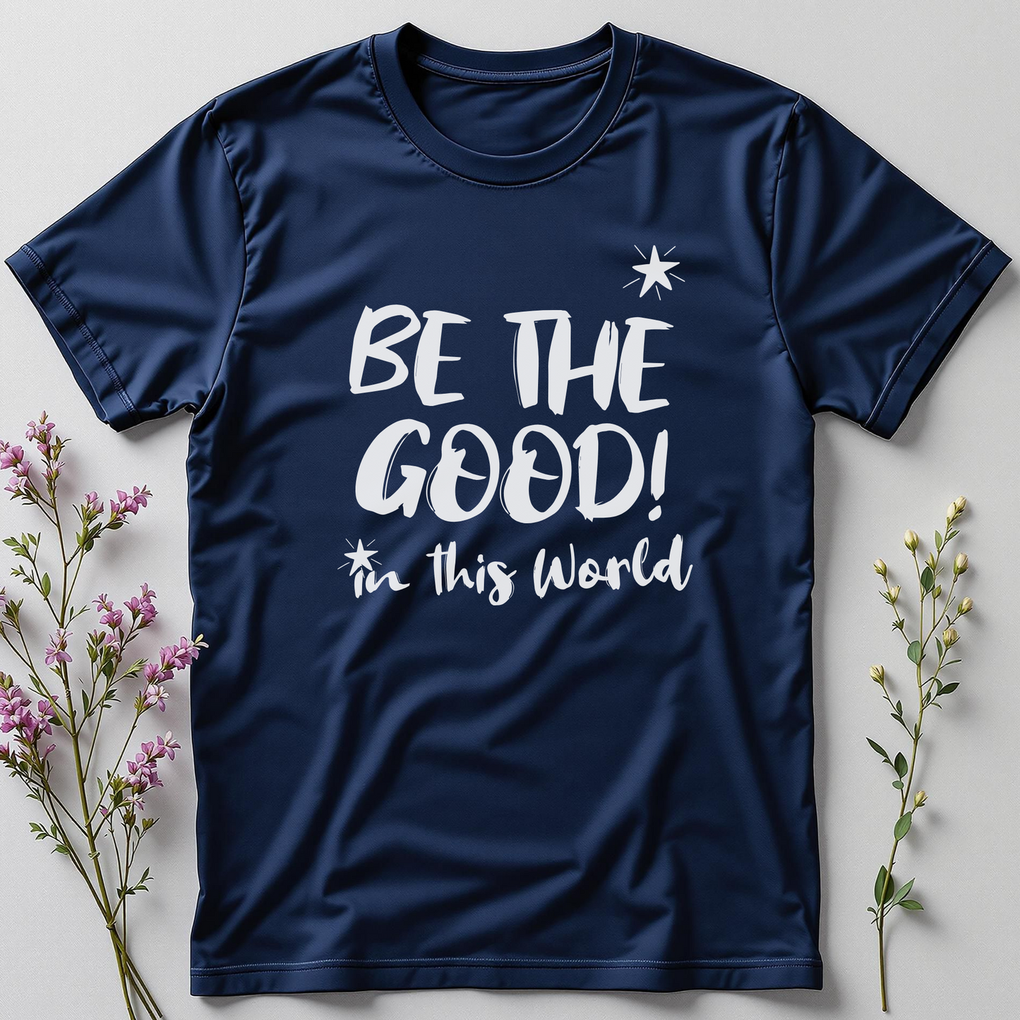 Be the Good Tee