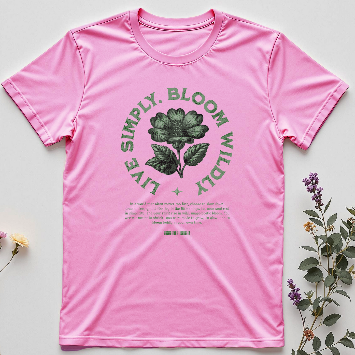 Live Simply, Bloom Wildly Tee