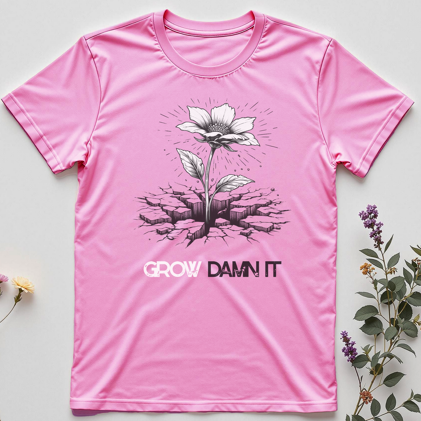 Grow, Damn It Tee