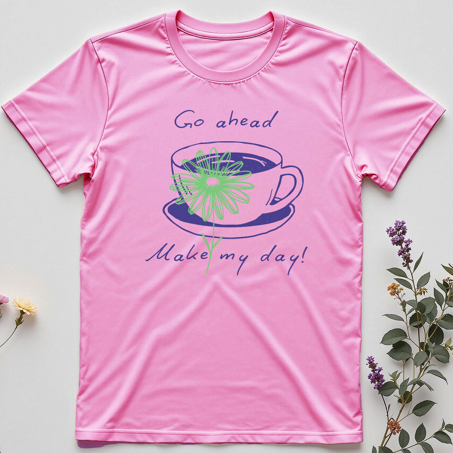 Go Ahead, Make My Day Tee