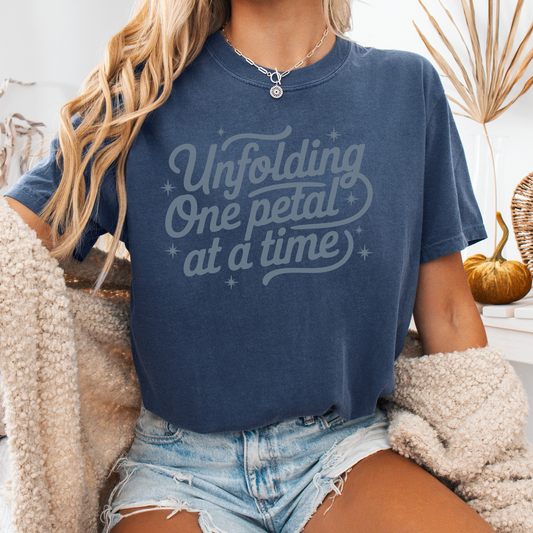 Unfold Gently – One Petal, One Moment, One You Tee