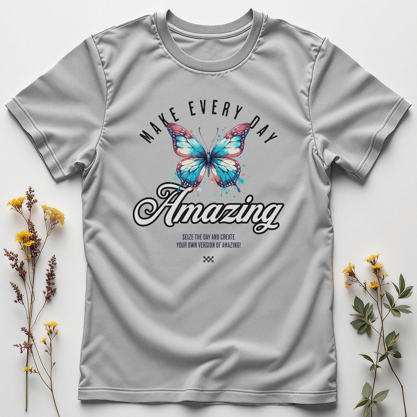 Make Every Day Amazing Tee