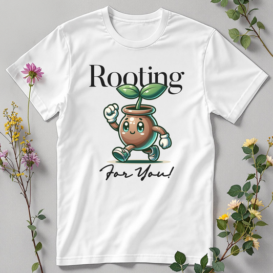 Rooting for You Always Tee