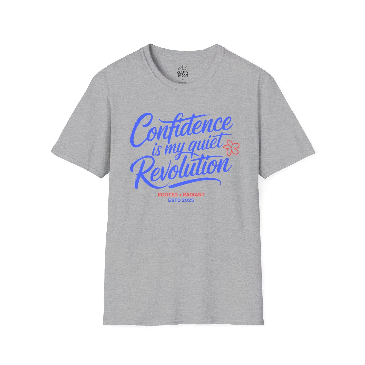 Confidence Is My Quiet Revolution Tee