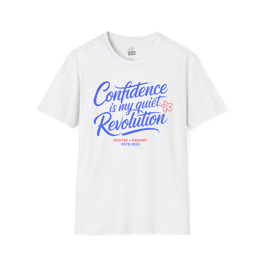Confidence Is My Quiet Revolution Tee