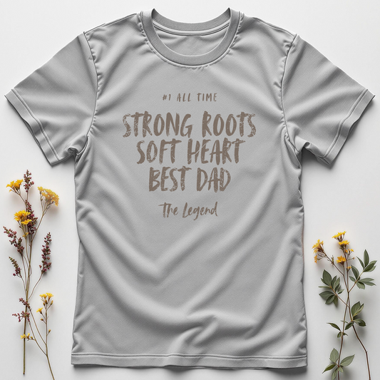 Soft Heart. Strong Roots. Dad Goals Tee