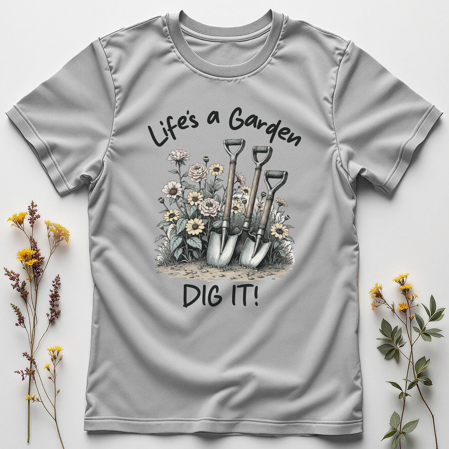 Dig Deep, Darling: Garden Life Tee