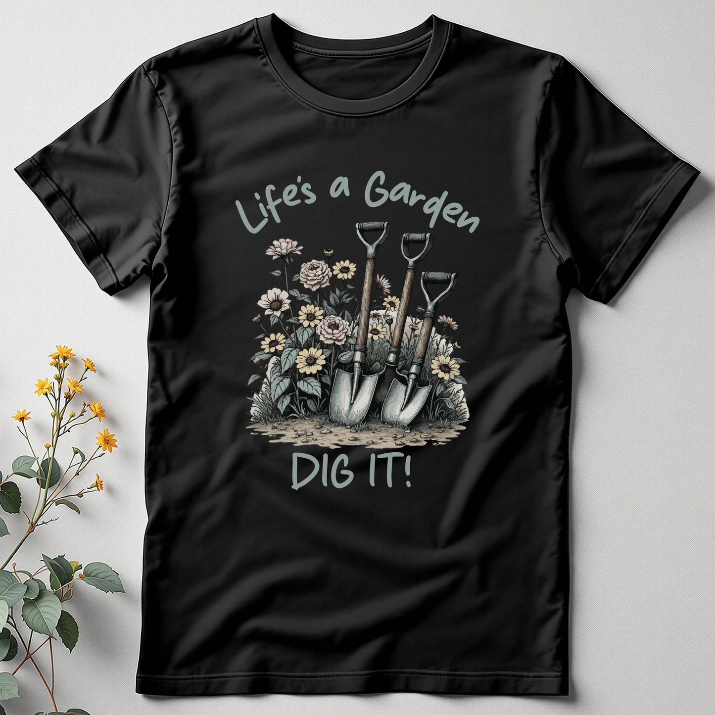 Dig Deep, Darling: Garden Life Tee