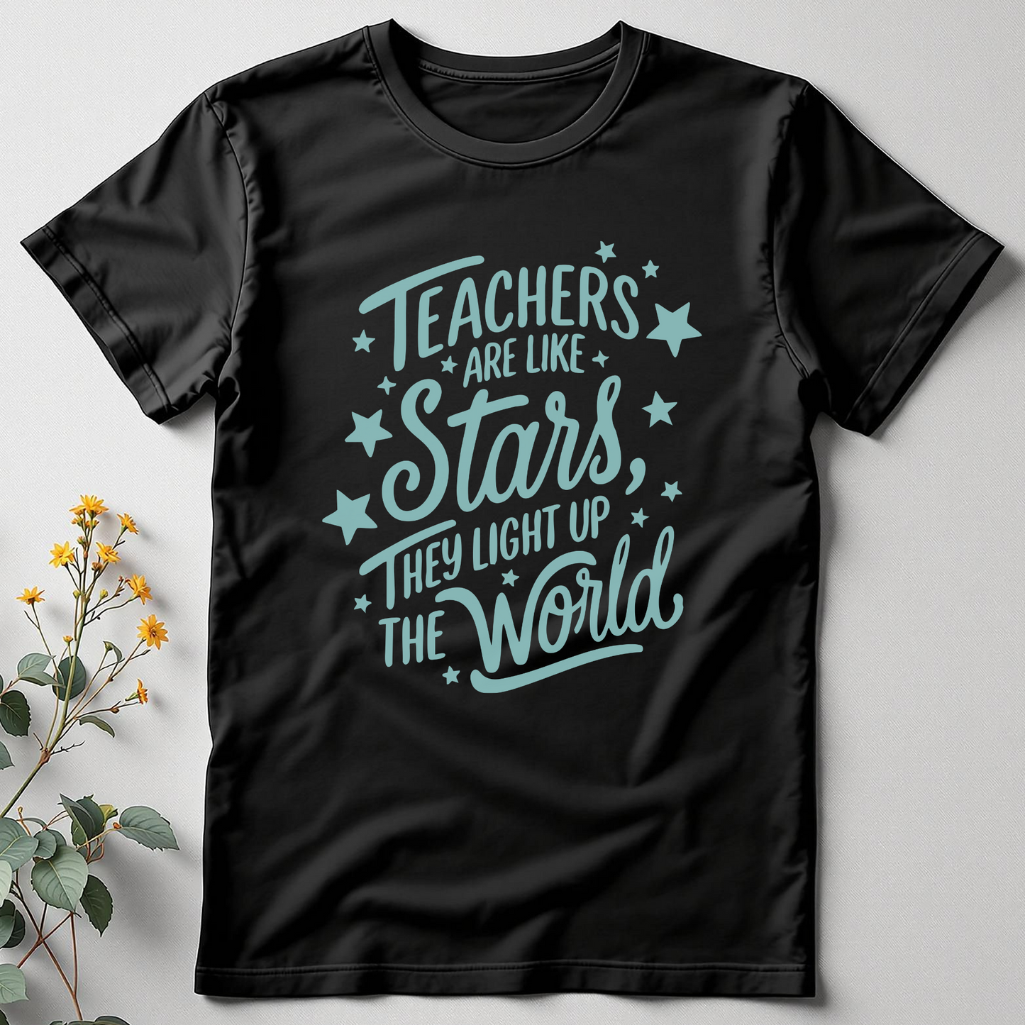 Teachers Shine – Lighting Up the World One Soul at a Time Tee