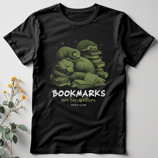 Bookmarks Are for Quitters Tee