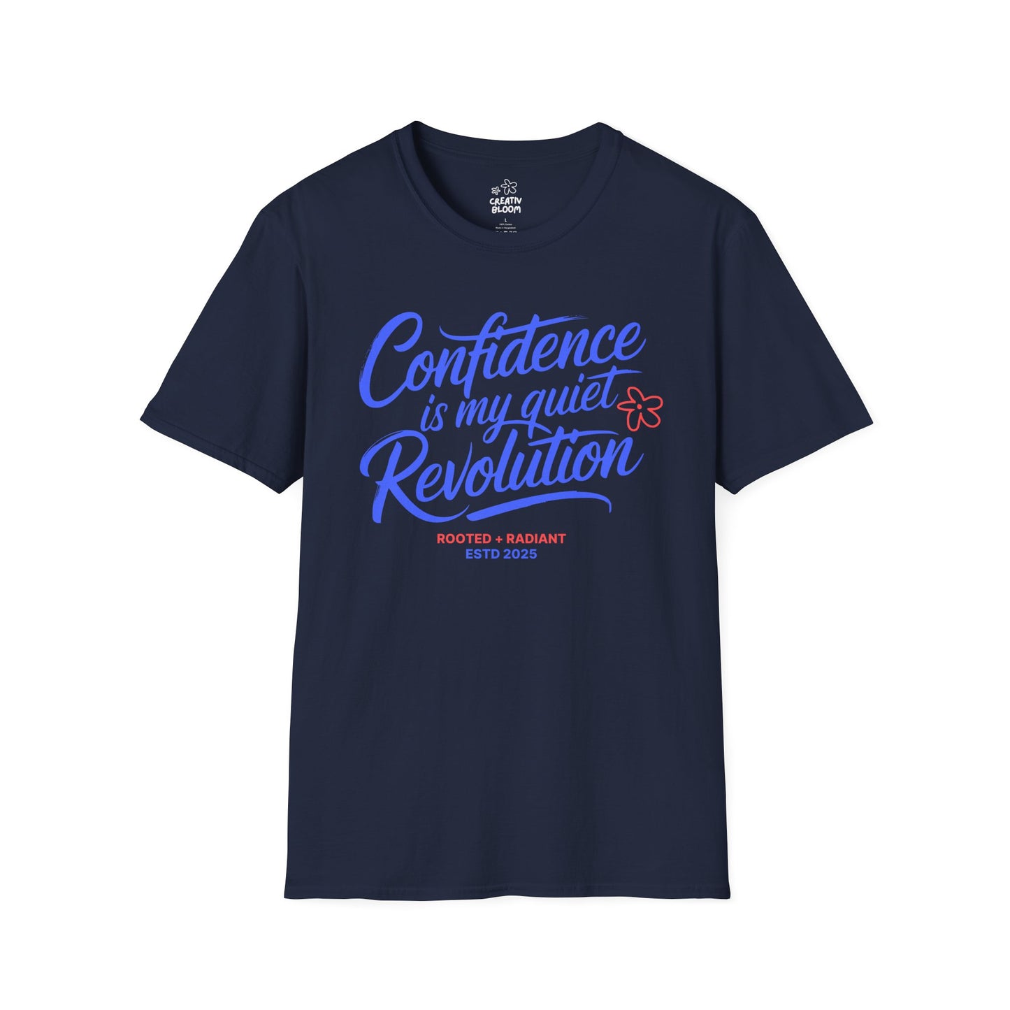 Confidence Is My Quiet Revolution Tee