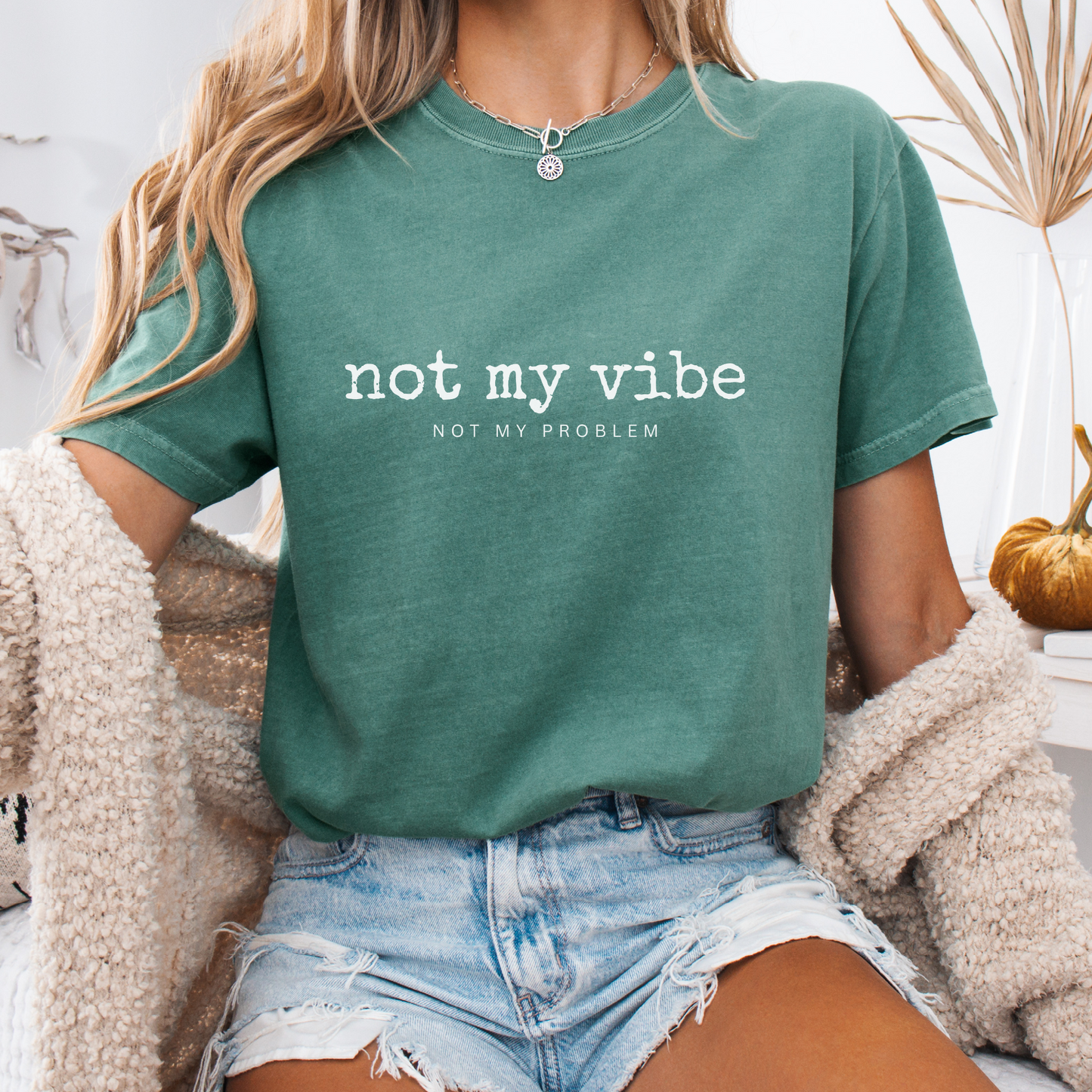 Not My Vibe, Not My Problem — Boundaries Tee