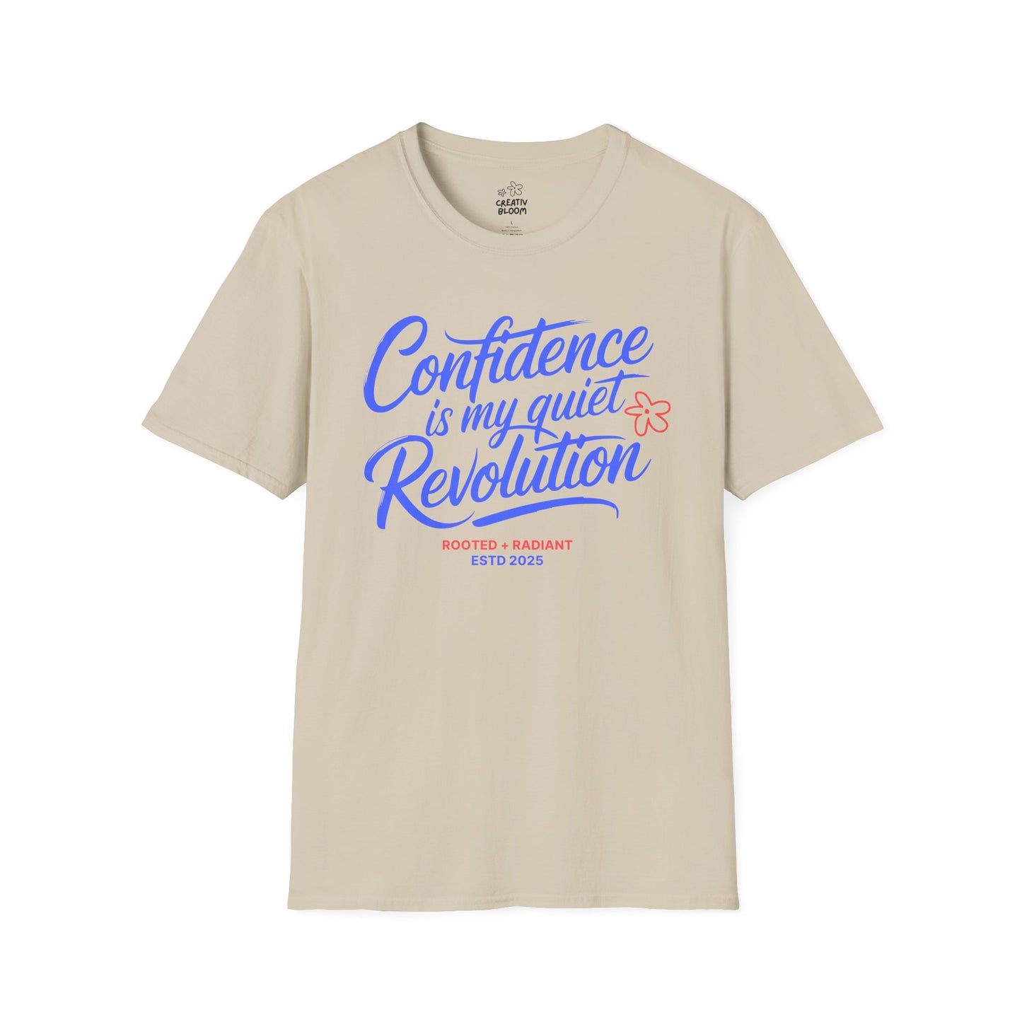 Confidence Is My Quiet Revolution Tee