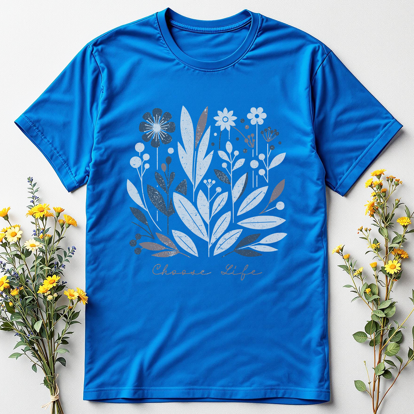 Choose Life, Choose Bloom Tee