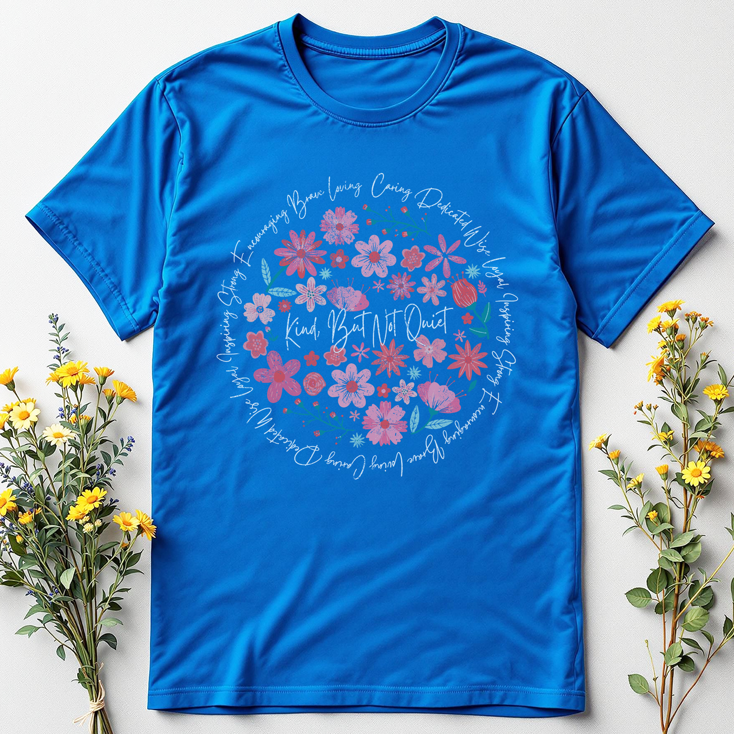 Kind, Not Quiet Tee