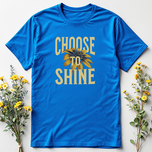 Choose to Shine Tee