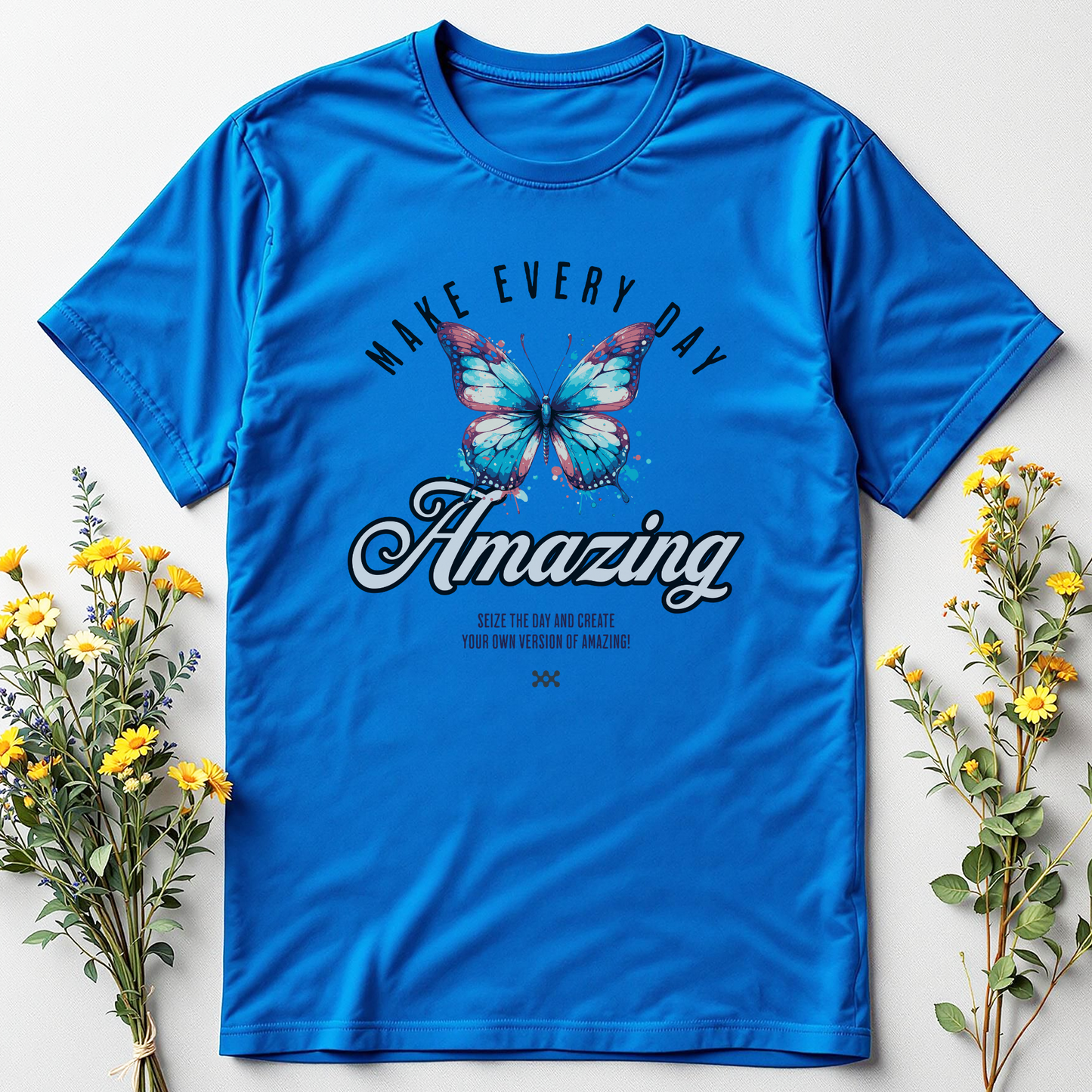 Make Every Day Amazing Tee