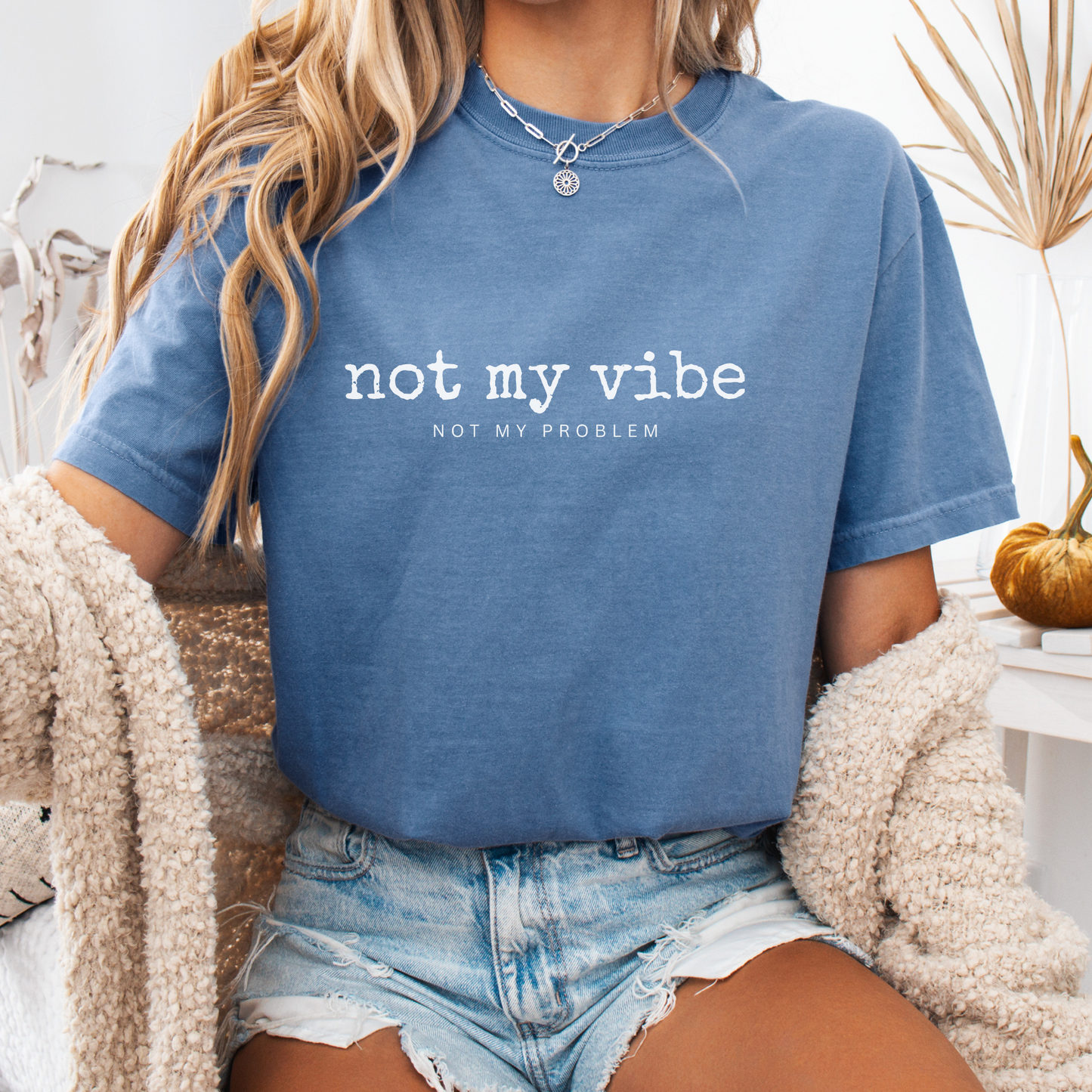 Not My Vibe, Not My Problem — Boundaries Tee