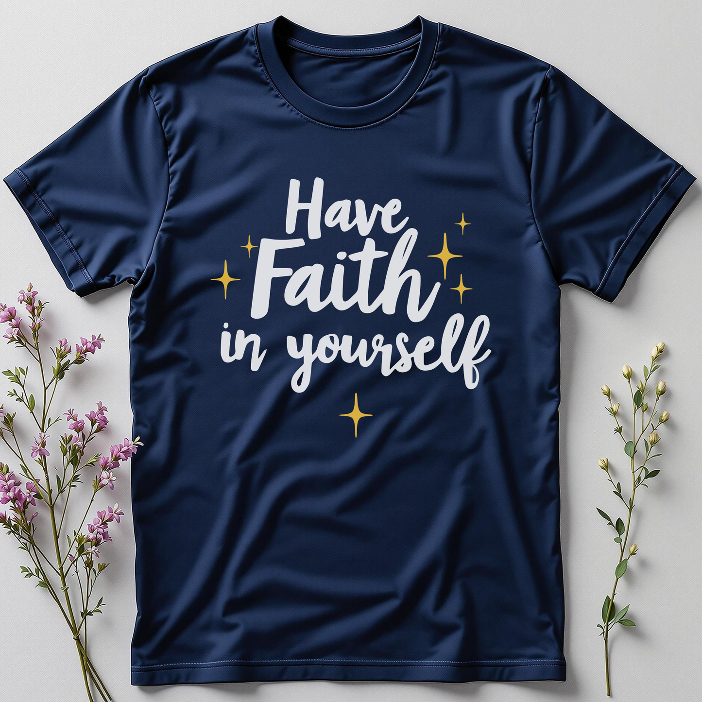 Have Faith in Yourself Tee