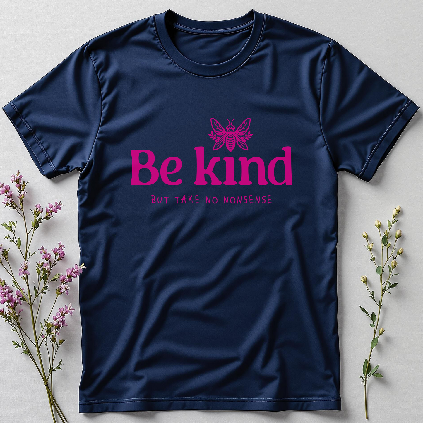 Be Kind, But Fierce Tee
