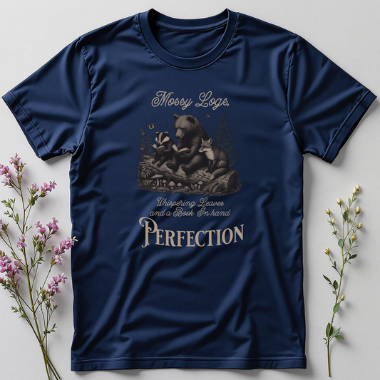 MOSSY LOGS, WHISPERING LEAVES, AND A BOOK IN HAND - PERFECTION TEE