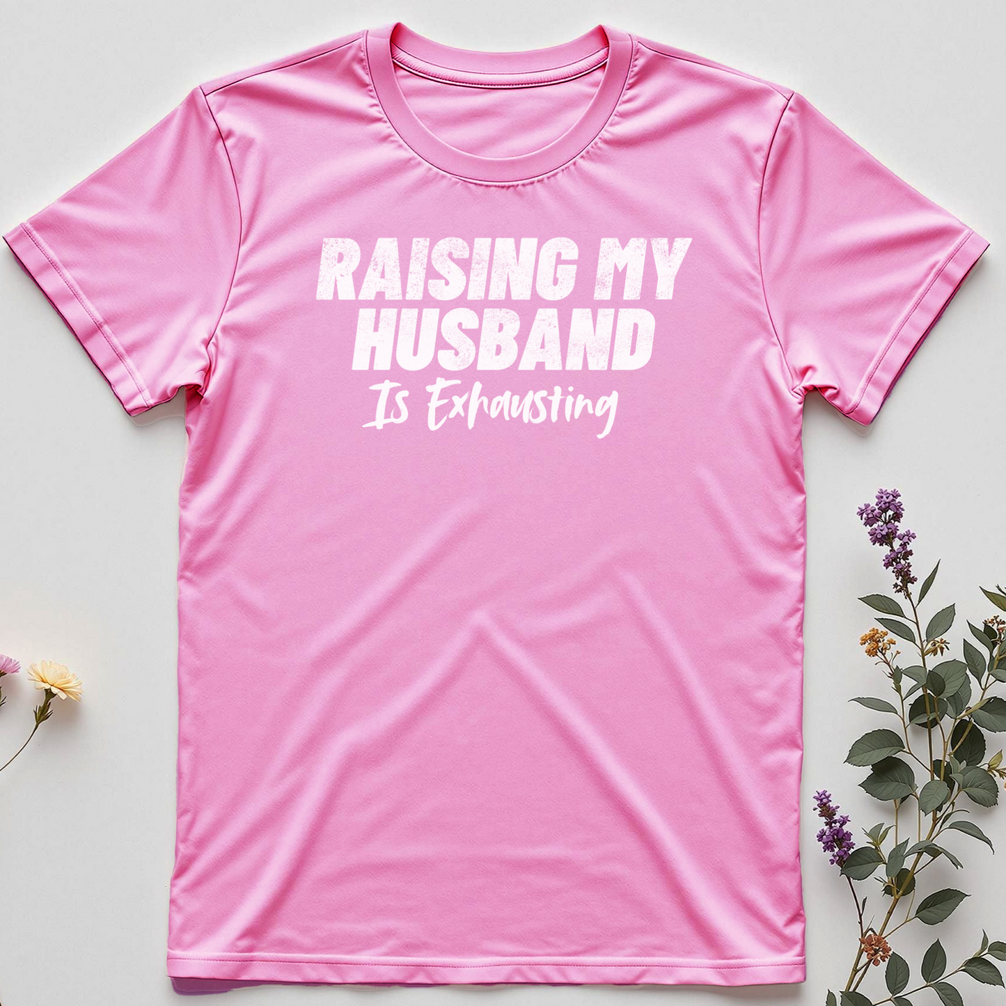 Husband Raising Is a Full-Time Job Tee