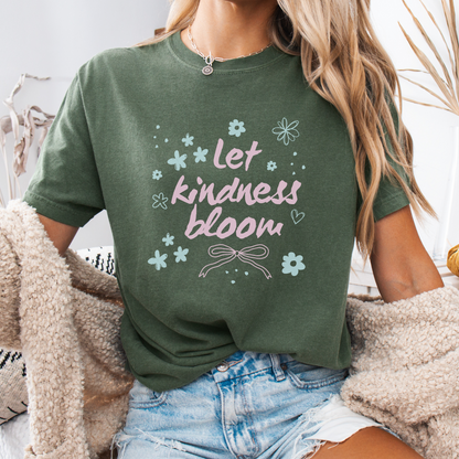 Let Kindness Bloom — Gentle Power Tee