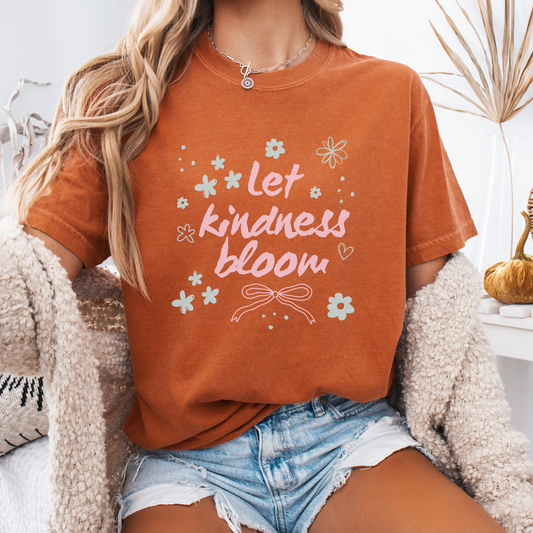 Let Kindness Bloom — Gentle Power Tee
